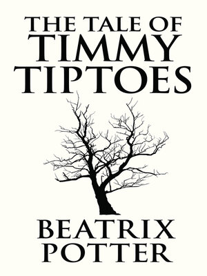 cover image of The Tale of Timmy Tiptoes